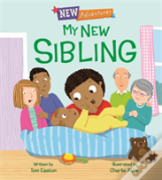 New Adventures: My New Sibling