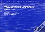 New Analytical Advances In Transportation And Spatial Dynamics