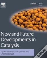 New And Future Developments In Catalysis