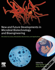 New And Future Developments In Microbial Biotechnology And Bioengineering