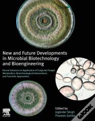 New And Future Developments In Microbial Biotechnology And Bioengineering