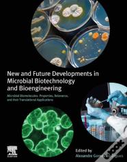 New And Future Developments In Microbial Biotechnology And Bioengineering