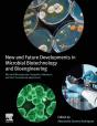 New And Future Developments In Microbial Biotechnology And Bioengineering - Preview