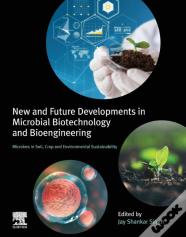 New And Future Developments In Microbial Biotechnology And Bioengineering