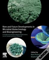 New And Future Developments In Microbial Biotechnology And Bioengineering