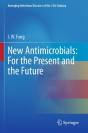 New Antimicrobials: For The Present And The Future - Preview