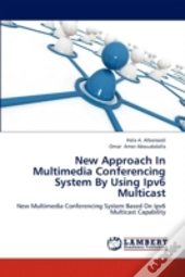 New Approach In Multimedia Conferencing