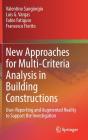 New Approaches For Multi-Criteria Analysis In Building Constructions - Preview
