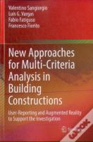 New Approaches For Multi-Criteria Analysis In Building Constructions