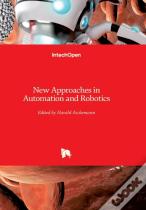 New Approaches In Automation And Robotics