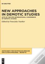 New Approaches In Demotic Studies