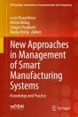 New Approaches In Management Of Smart Manufacturing Systems - Preview