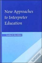 New Approaches To Interpreter Education