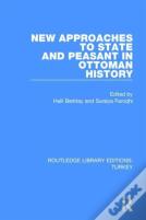 New Approaches To State And Peasant In Ottoman History