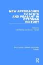 New Approaches To State And Peasant In Ottoman History - Preview