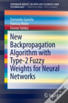 New Backpropagation Algorithm With Type-2 Fuzzy Weights For Neural Networks