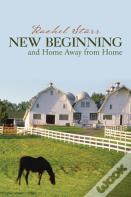New Beginning And Home Away From Home