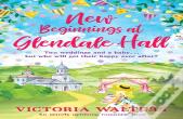 New Beginnings At Glendale Hall