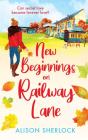 New Beginnings On Railway Lane - Preview