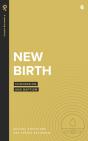 New Birth: Conversion And Baptism - Preview