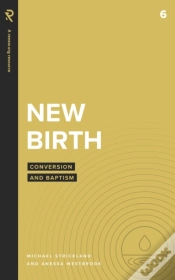 Capa do artigo New Birth: Conversion And Baptism