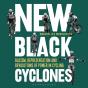 New Black Cyclones - Preview