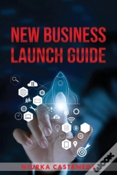 New Business Launch Guide