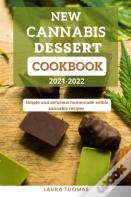 New Cannabis Dessert Cookbook 2021-2022