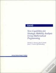 New Capabilities For Strategic Mobility Analysis Using Mathematical Programming