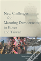 New Challenges For Maturing Democracies In Korea And Taiwan