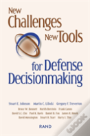 New Challenges, New Tools For Defense Decisionmaking