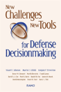 New Challenges, New Tools For Defense Decisionmaking - Preview