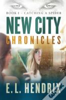 New City Chronicles - Book 1 - Catching A Spider