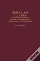 New Class Culture