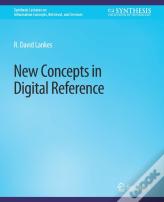 New Concepts In Digital Reference