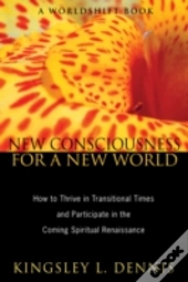 New Consciousness For A New World