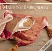 New Crafts: Machine Embroidery