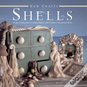 Capa do artigo New Crafts: Shells: 25 Practical Projects Using Shapes And Textures Of Natural Shells