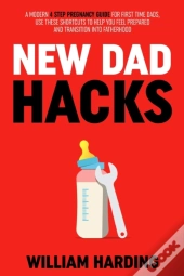 New Dad Hacks