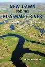 New Dawn For The Kissimmee River - Preview