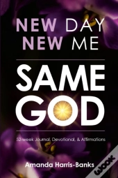 New Day New Me Same God