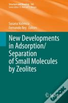 New Developments In Adsorption/Separation Of Small Molecules By Zeolites