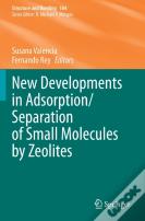 New Developments In Adsorption/Separation Of Small Molecules By Zeolites