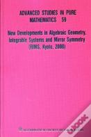 New Developments In Algebraic Geometry, Integrable Systems And Mirror Symmetry (Rims, Kyoto, 2008)