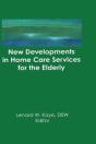 New Developments In Home Care Services For The Elderly - Preview