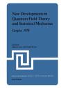 New Developments In Quantum Field Theory And Statistical Mechanics Cargese 1976 - Preview
