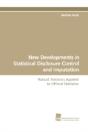 New Developments In Statistical Disclosure Control And Imputation - Preview