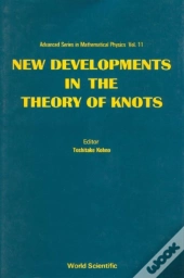 New Developments In The Theory Of Knots