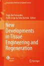 New Developments In Tissue Engineering And Regeneration - Preview