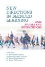 New Directions In Blended Learning Â€“ Case Studies And Interventions - Preview
